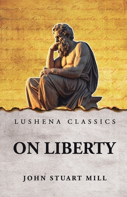 On Liberty by John Stuart Mill - Paperback Edition Book Cover