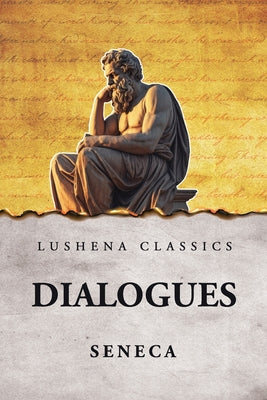 Dialogues by Seneca - Paperback Edition Book Cover