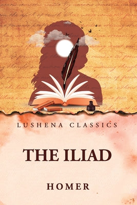 The Iliad by by Homer - Paperback Edition Book Cover