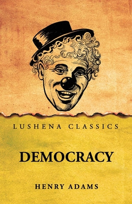 Democracy by Henry Adams - Paperback Edition Book Cover