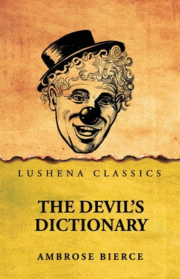 The Devil's Dictionary by Ambrose Bierce - Paperback Edition Book Cover