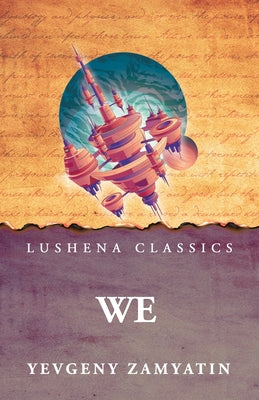 We by Yevgeny Zamyatin - Paperback Edition Book Cover