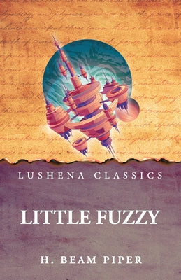Little Fuzzy by H. Beam Piper - Paperback Edition Book Cover
