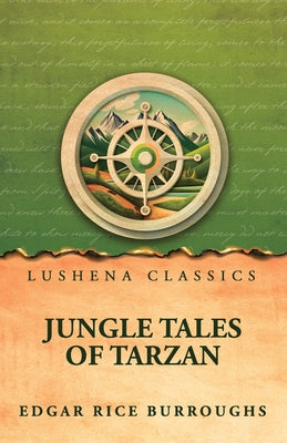 Jungle Tales of Tarzan by Edgar Rice Burroughs - Paperback Edition Book Cover