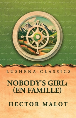 Nobody's Girl: (En Famille) by Hector Malot - Paperback Edition Book Cover