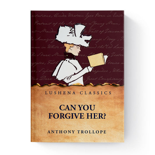 Can You Forgive Her? by Anthony Trollope