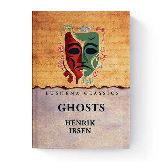 Ghosts by Henrik Ibsen