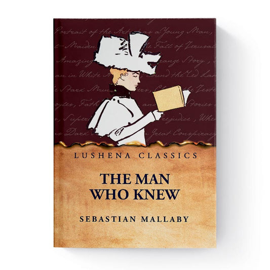 The Man Who Knew by Sebastian Mallaby