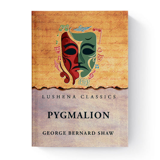 Pygmalion by George Bernard Shaw