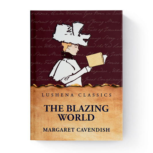 The Blazing World by Margaret Cavendish