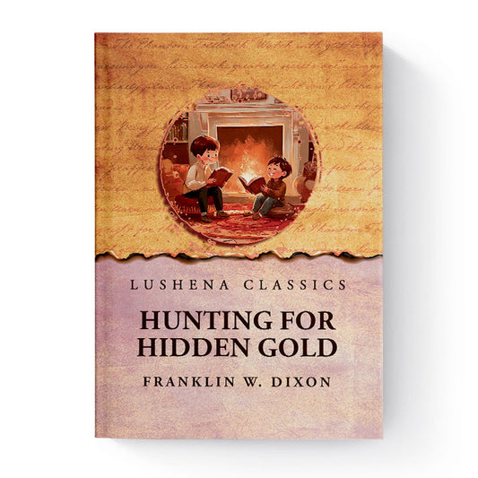 Hunting for Hidden Gold by Franklin W. Dixon