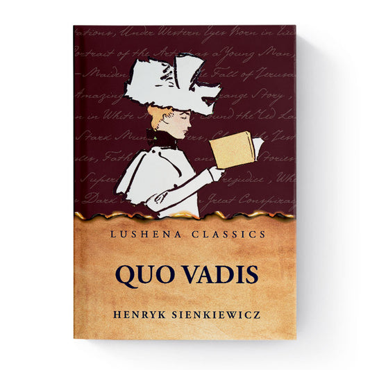 Quo Vadis by Henryk Sienkiewicz