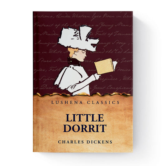 Little Dorrit by Charles Dickens