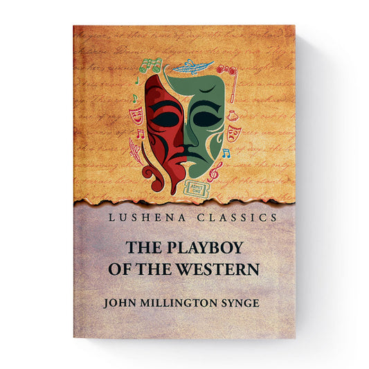The Playboy of the Western World by John Millington Synge