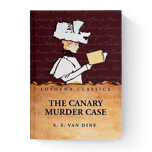 The Canary Murder Case by S. S. Van Dine