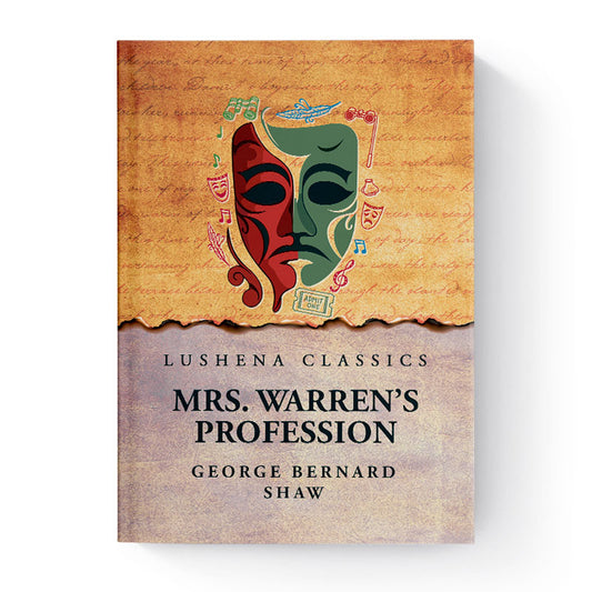 Mrs. Warren’s Profession by George Bernard Shaw