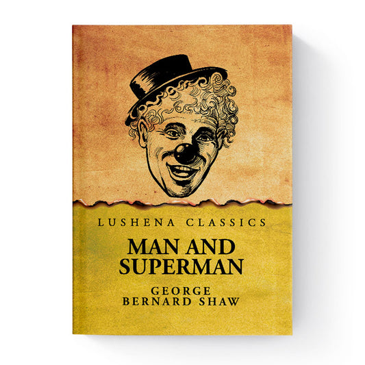 Man and Superman by George Bernard Shaw