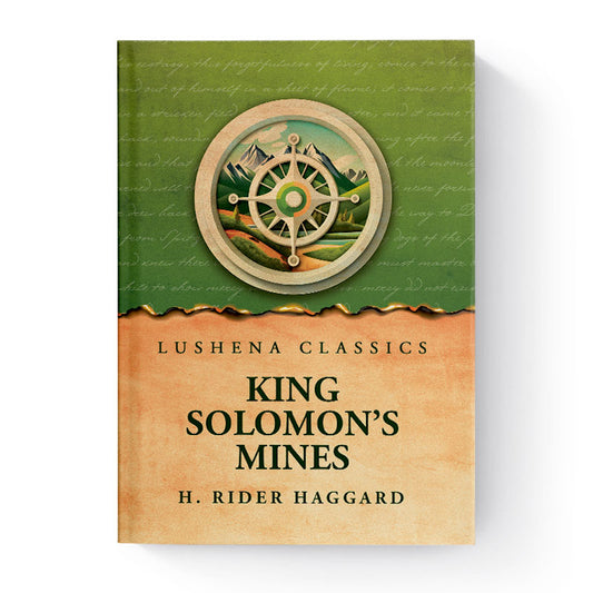 King Solomon’s Mines by H. Rider Haggard