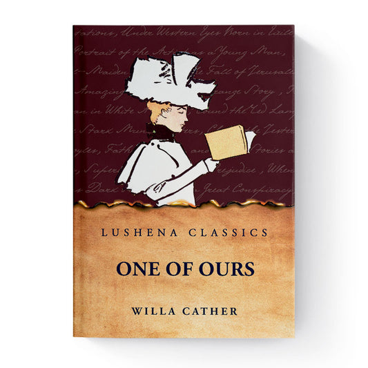 One of Ours by Willa Cather