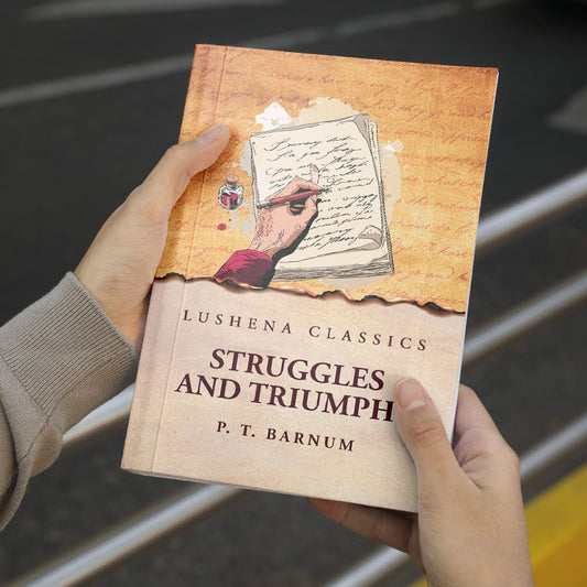 Struggles and Triumphs by P. T. Barnum