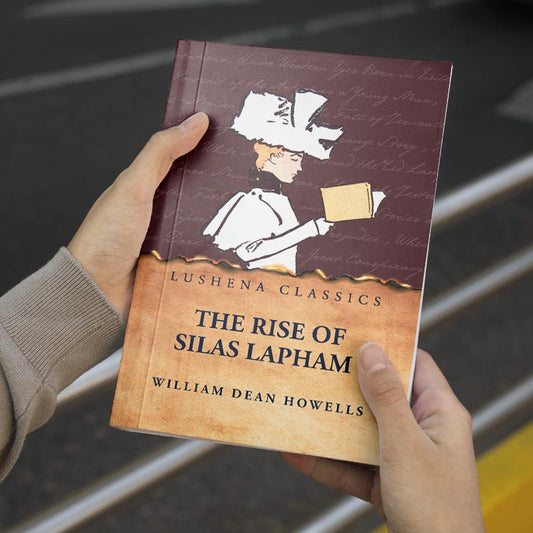 The Rise of Silas Lapham by William Dean Howells