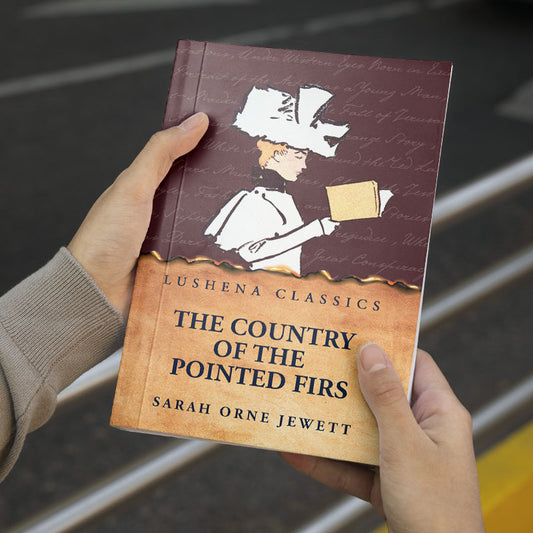 The Country of the Pointed Firs by Sarah Orne Jewett