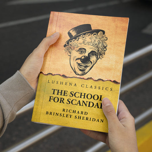 The School for Scandal by Richard Brinsley Sheridan