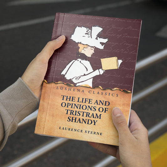 The Life and Opinions of Tristram Shandy by Laurence Sterne