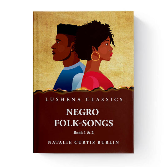 Negro Folk-Songs by Natalie Curtis Burlin Book 1 & 2