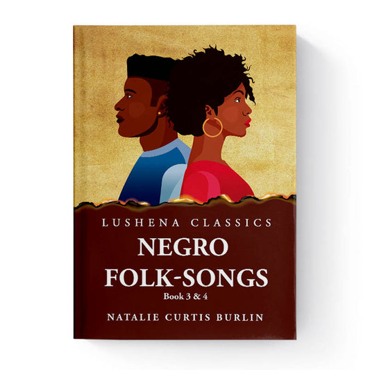 Negro Folk-Songs by Natalie Curtis Burlin Book 3 & 4