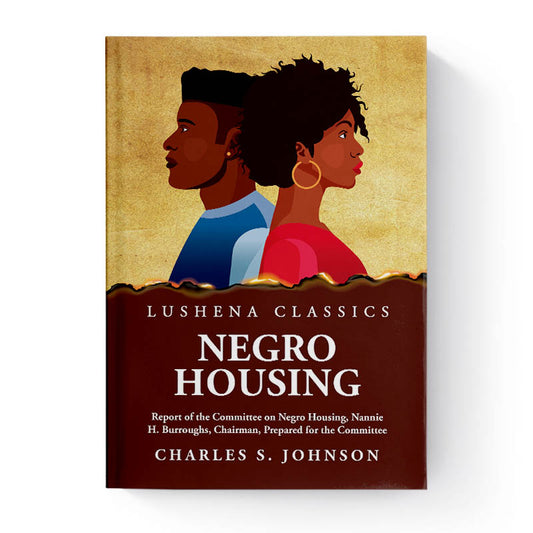 Negro Housing Report of the Committee on Negro Housing by Charles S. Johnson