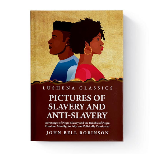 Pictures of Slavery and Anti-Slavery by John Bell Robinson