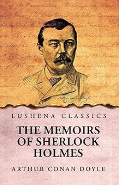 The Memoirs of Sherlock Holmes by Arthur Conan Doyle