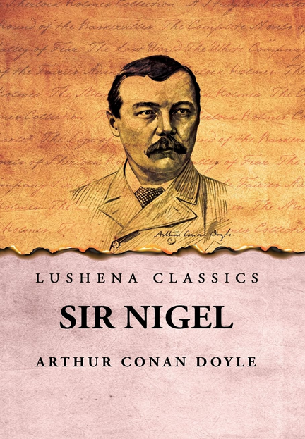 Sir Nigel by Arthur Conan Doyle – Lushena