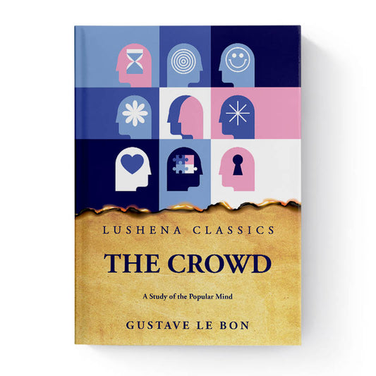 The Crowd by Gustave le Bon