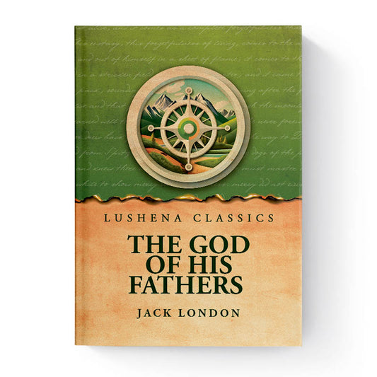 The God of His Fathers by Jack London