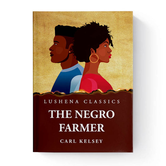 The Negro Farmer by Carl Kelsey