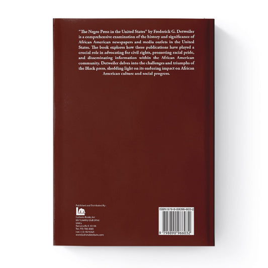 The Negro Press in the United States by Frederick G. Detweiler