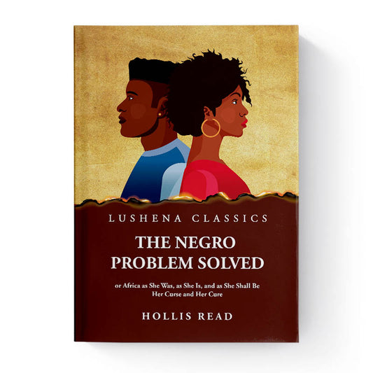 The Negro Problem Solved,  by Hollis Read