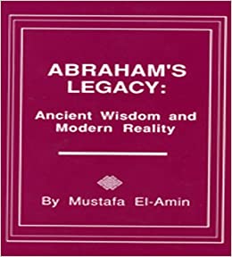 Abraham's Legacy: Ancient Wisdom & Modern Reality