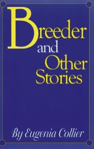 Breeder and Other Stories - Eugenia Collier