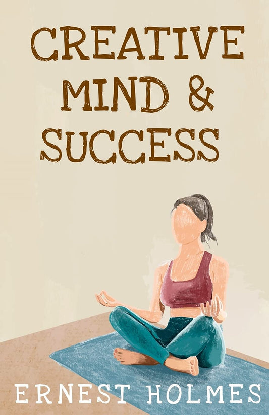 Creative Minds And Success Paperback