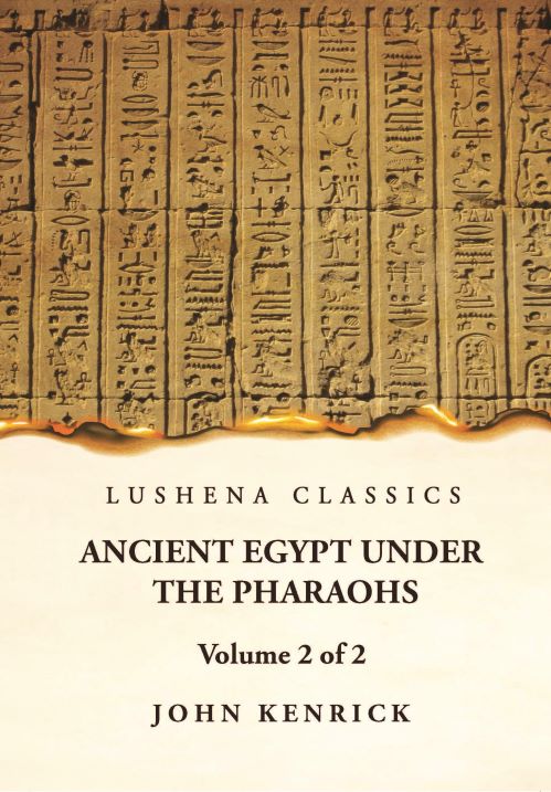 Ancient Egypt Under the Pharaohs Volume 2 of 2 Hardcover