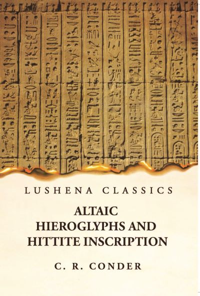 Altaic Hieroglyphs and Hittite Inscription Paperback