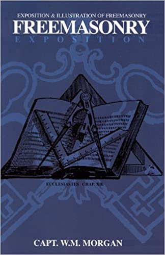 Freemasonry Exposition: Exposition & Illustration of Freemasonry Paperback