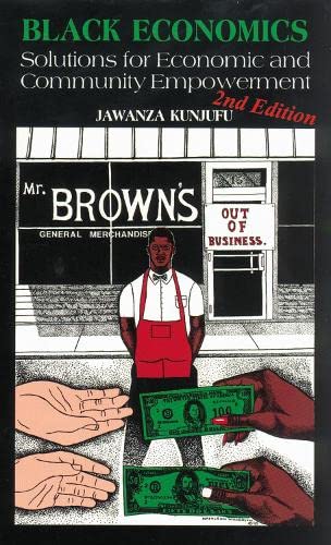 Black Economics: Solutions for Economic and Community Empowerment Paperback
