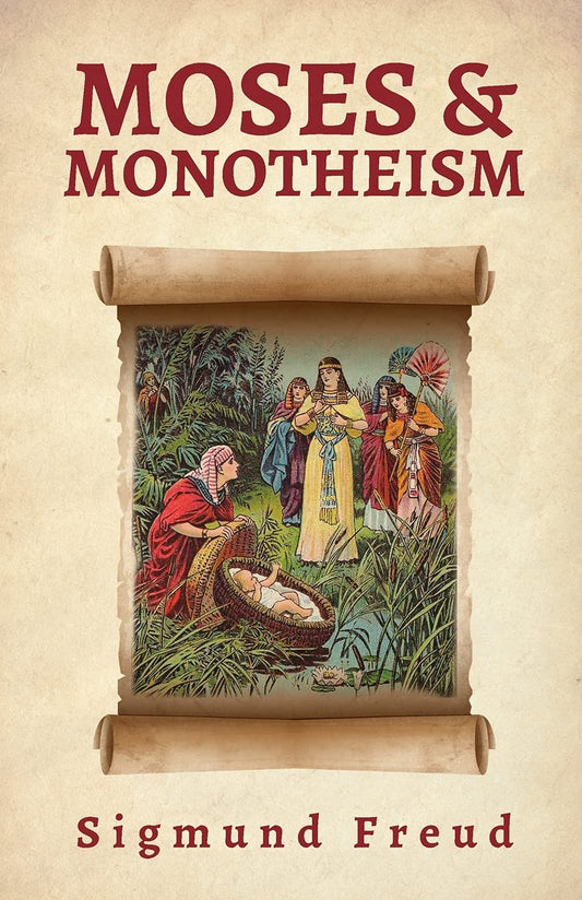 Moses And Monotheism Paperback