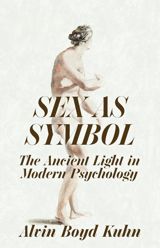 Sex As Symbol: The Ancient Light in Modern Psychology Paperback