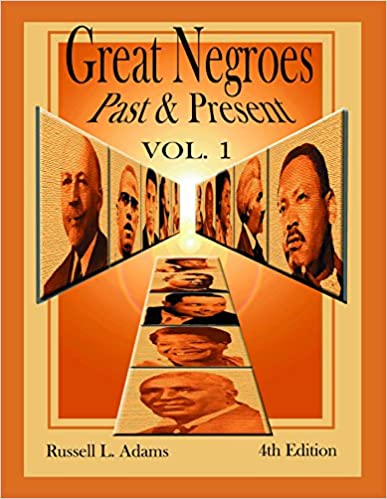 Great Negroes: Past and Present: Volume One (1) Paperback