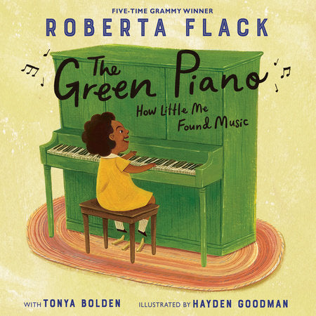 The Green Piano How Little Me Found Music Hardcover